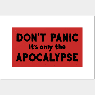 Don't Panic, it's only the Apocalypse Posters and Art